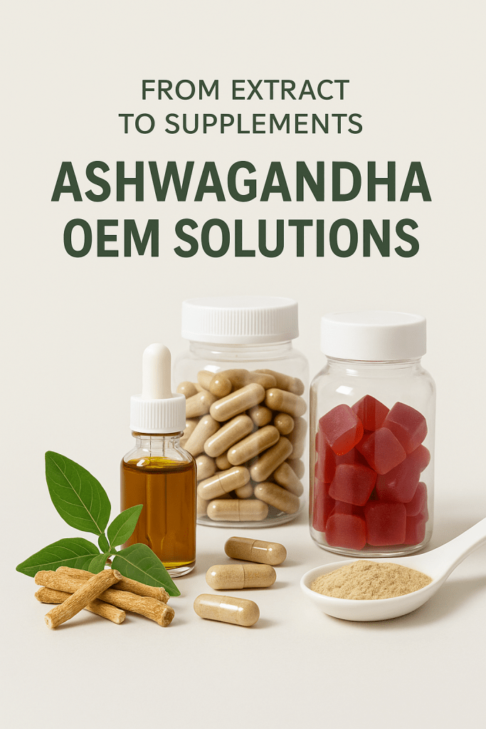 Ashwagandha extract with capsules, gummies, powder, and liquid drops showing supplement OEM applications