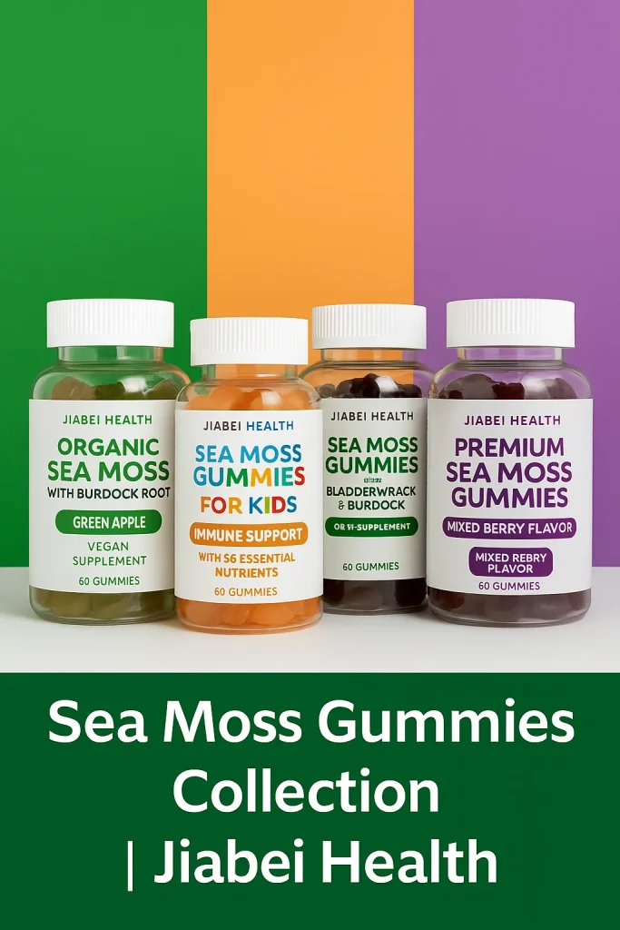 Four bottles of Jiabei Health sea moss gummies including Organic Sea Moss with Burdock Root Green Apple, Sea Moss Gummies for Kids, Sea Moss Gummies with Bladderwrack & Burdock, and Premium Sea Moss Gummies Mixed Berry Flavor, displayed against a colorful background with text Sea Moss Gummies Collection | Jiabei Health